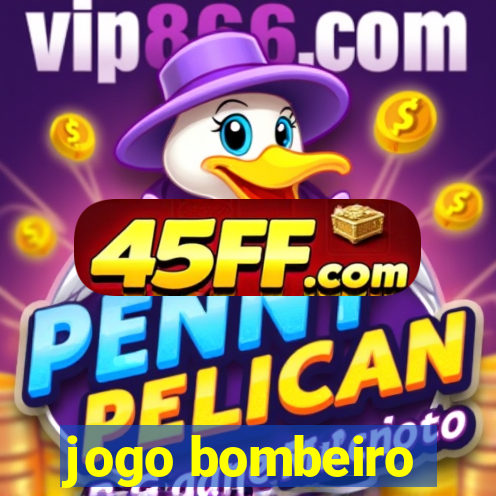 jogo bombeiro